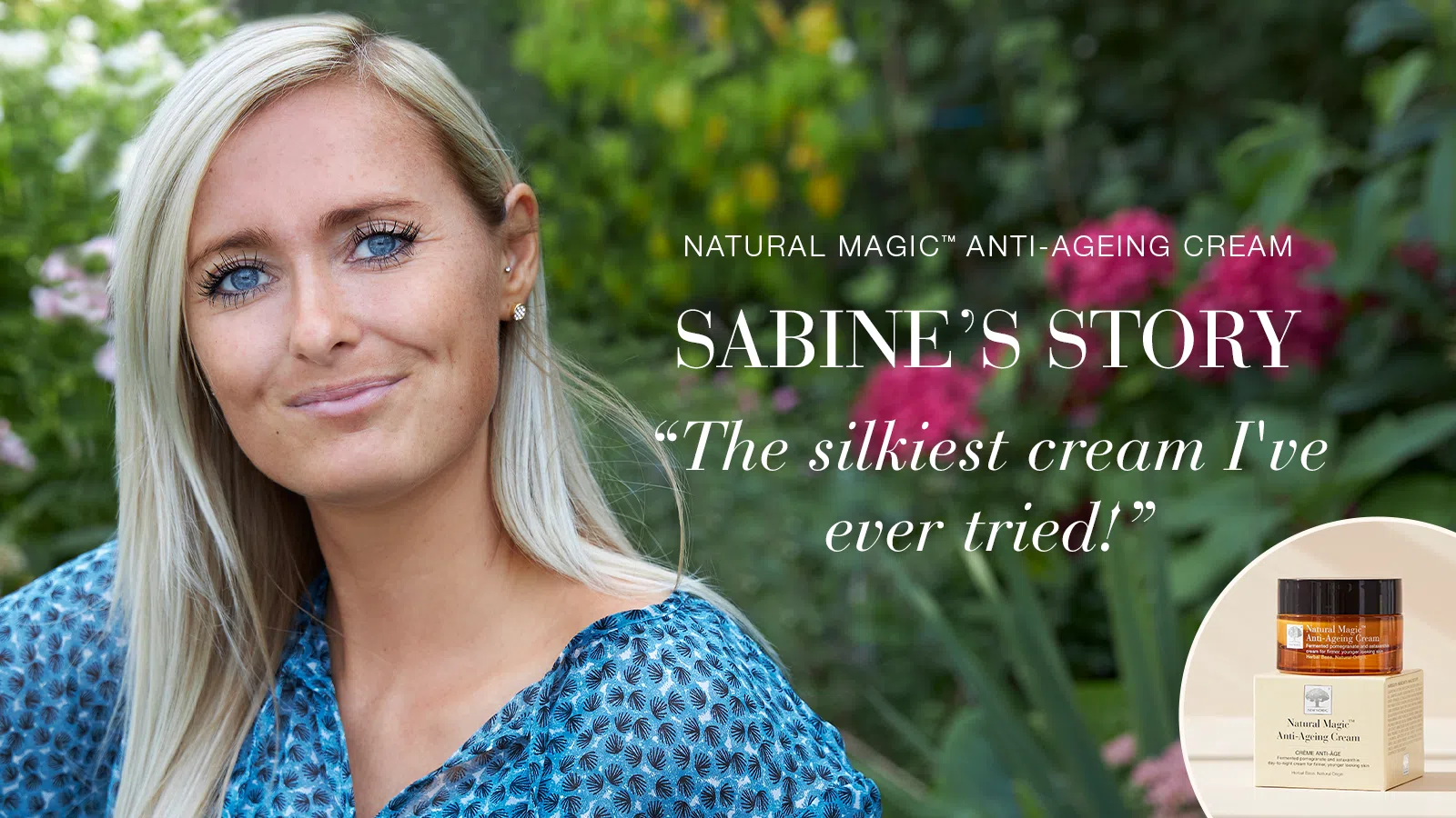 Natural Magic anti-ageing skin care testimonial Sabine's story quote