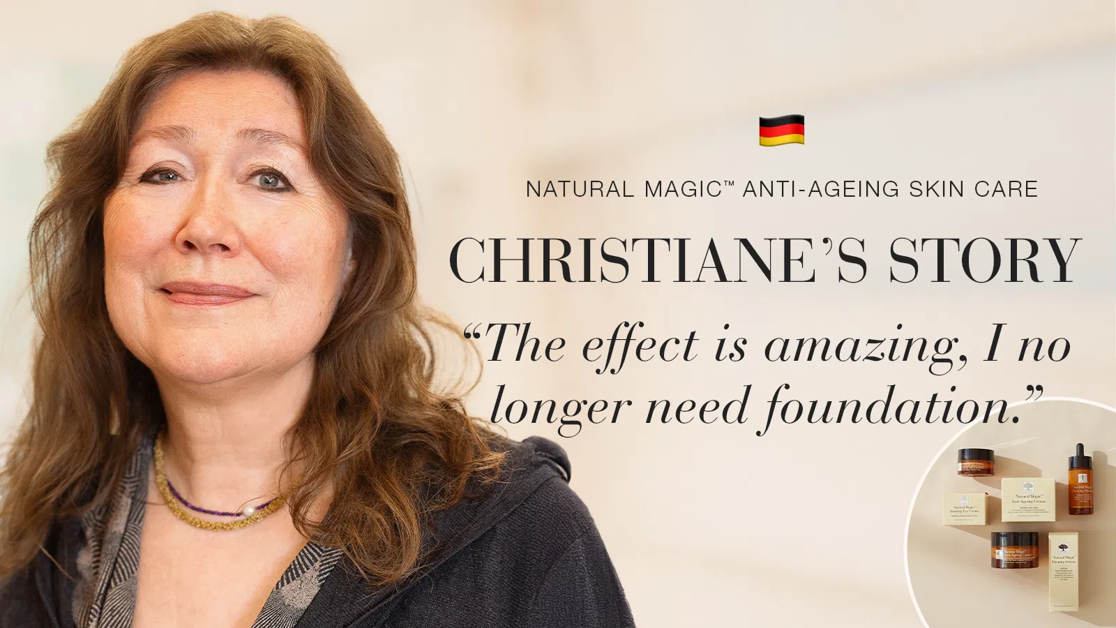 Natural Magic anti-ageing skin care testimonial Christiane's story quote